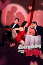 Nonton Movie Everything About My Wife (2025) Subtitle Indonesia