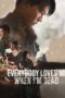 Nonton Movie Everybody Loves Me When I’m Dead (2025) Subtitle Indonesia Nonton Movie Everybody Loves Me When I’m Dead (2025) Subtitle Indonesia