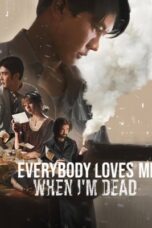 Nonton Movie Everybody Loves Me When I’m Dead (2025) Subtitle Indonesia
