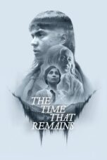 Nonton Movie The Time That Remains (2025) Subtitle Indonesia